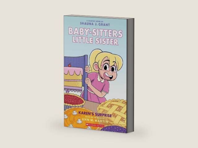 Karen's Surprise: A Graphic Novel (Baby-sitters Little Sister #12) (12) (Baby-Sitters Little Sister Graphix) by Ann M. Martin | barcode:9781339005133 | source:'9781339005133-right-three-quarter.jpg
