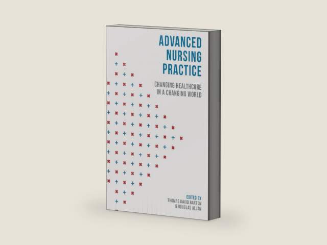 Advanced Nursing Practice: Changing Healthcare in a Changing World by Thomas David Barton | barcode:9781350310964 | source:'9781350310964-right-three-quarter.jpg