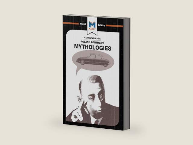 An Analysis of Roland Barthes's Mythologies (The Macat Library) by John Gomez | barcode:9781351352529 | source:'9781351352529-right-three-quarter.jpg