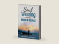 Soul-Winning And The Making of Disciples (Evangelism Book 6) by Zacharias Tanee Fomum | barcode:9781370060887 | source:'9781370060887-right-three-quarter.jpg