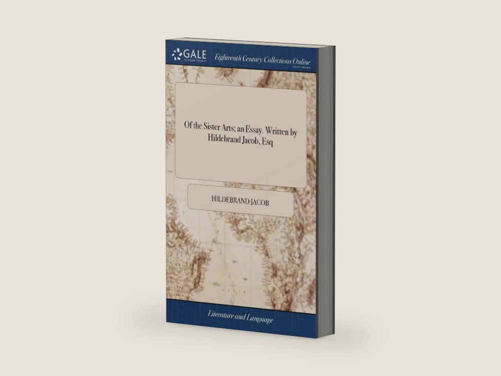 Of the Sister Arts; an Essay. Written by Hildebrand Jacob, Esq by Hildebrand Jacob | barcode:9781379881049 | source:'9781379881049-right-three-quarter.jpg