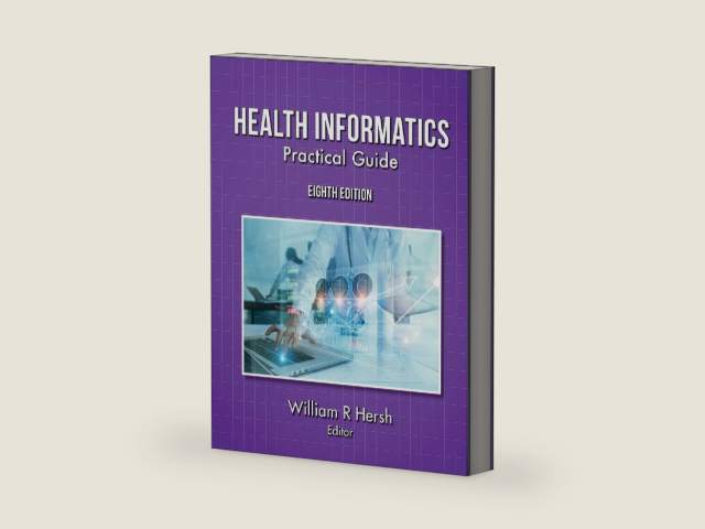 Health Informatics: Practical Guide, 8th Edition by William Hersh | barcode:9781387854752 | source:'9781387854752-right-three-quarter.jpg
