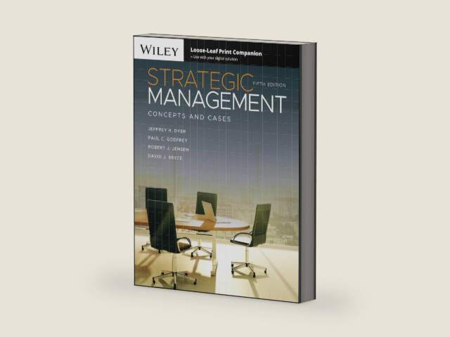 Strategic Management: Concepts and Cases by Jeffrey H. Dyer | barcode:9781394161904 | source:'9781394161904-right-three-quarter.jpg