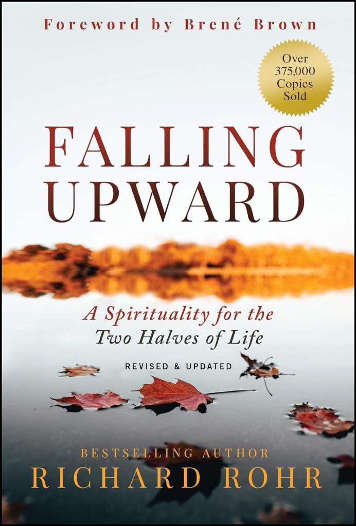 Falling Upward, Revised and Updated: A Spirituality for the Two Halves of Life by Richard Rohr | barcode:9781394185696 | source:'9781394185696.jpg