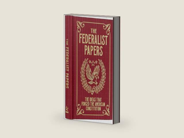 The Federalist Papers: The Ideas that Forged the American Constitution (Arcturus Ornate Classics) by Alexander Hamilton | barcode:9781398830462 | source:'9781398830462-right-three-quarter.jpg