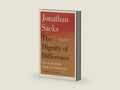 The Dignity of Difference: How to Avoid the Clash of Civilizations New Revised Edition by Jonathan Sacks | barcode:9781399420600 | source:'9781399420600-right-three-quarter.jpg