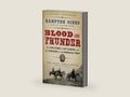 Blood and Thunder: The Epic Story of Kit Carson and the Conquest of the American West by Hampton Sides | barcode:9781400031108 | source:'9781400031108-right-three-quarter.jpg