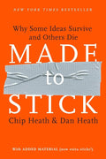 Made to Stick: Why Some Ideas Survive and Others Die by Chip Heath | barcode:9781400064281 | source:'9781400064281.jpg