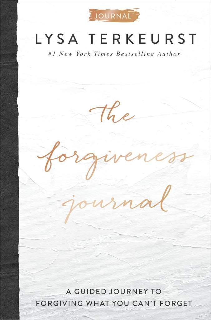 The Forgiveness Journal: A Guided Journey to Forgiving What You Can't Forget (A Devotional Companion with Journaling Prompts to the #1 New York Times Bestseller) by Lysa TerKeurst | barcode:9781400224388 | source:'9781400224388.jpg
