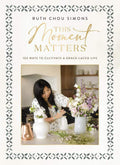 This Moment Matters: 100 Ways to Cultivate a Grace-Laced Life by Ruth Chou Simons | barcode:9781400244430 | source:'9781400244430.jpg