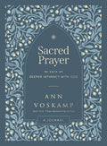 Sacred Prayer: 90 Days of Deeper Intimacy with God (A Guided Devotional Journal) by Ann Voskamp | barcode:9781400250257 | source:'9781400250257.jpg