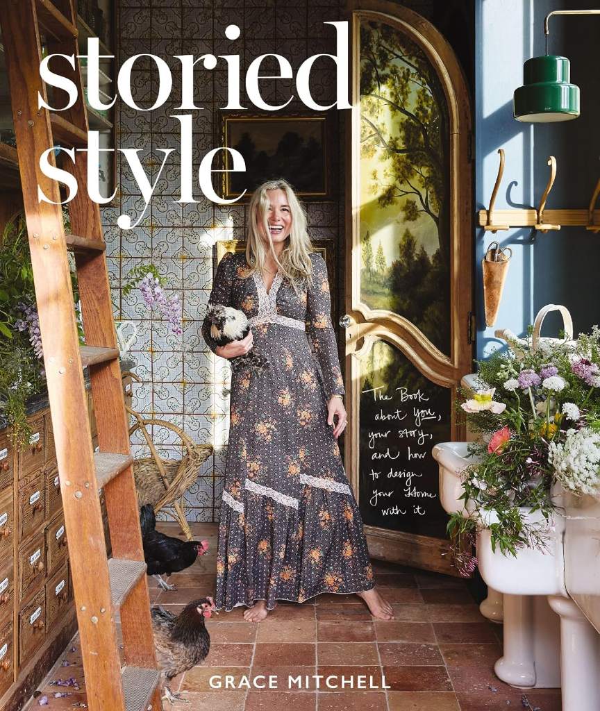 Storied Style: The Book About YOU, Your Story, and How to Design Your Home with It by Grace Mitchell | barcode:9781400253081 | source:'9781400253081.jpg