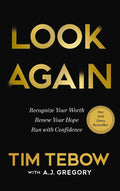 Look Again: Recognize Your Worth. Renew Your Hope. Run with Confidence. by Tim Tebow | barcode:9781400254200 | source:'9781400254200.jpg
