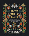 Heaven Meets Earth: A 40-Day Journey of Transformation Through the Nicene Creed (A Devotional) by Josh Nadeau | barcode:9781400254378 | source:'9781400254378.jpg