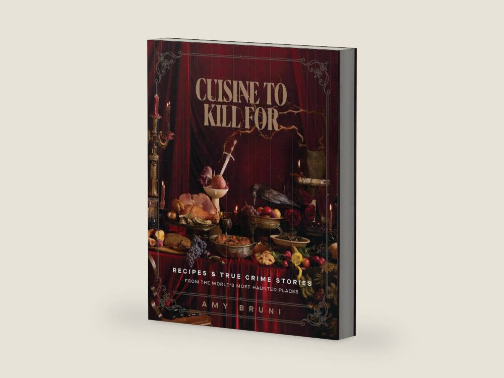 Cuisine to Kill For (NEW 2026 COOKBOOK): Over 50 Recipes and True Crime Stories from the World's Most Haunted Places by Amy Bruni | barcode:9781400255023 | source:'9781400255023-right-three-quarter.jpg