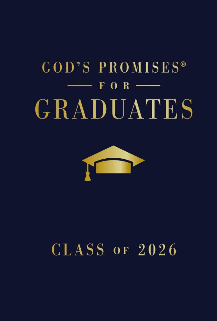 God's Promises for Graduates: Class of 2026 - Navy NKJV: New King James Version (The Perfect Christian Graduation Gift to Celebrate Your Grad) by Jack Countryman | barcode:9781400255344 | source:'9781400255344.jpg