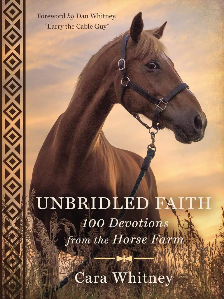 Unbridled Faith: 100 Devotions from the Horse Farm - A Daily Devotional - The Perfect Christian Gift for Horse Lovers and Equestrian Enthusiasts by Cara Whitney | barcode:9781400303311 | source:'9781400303311.jpg