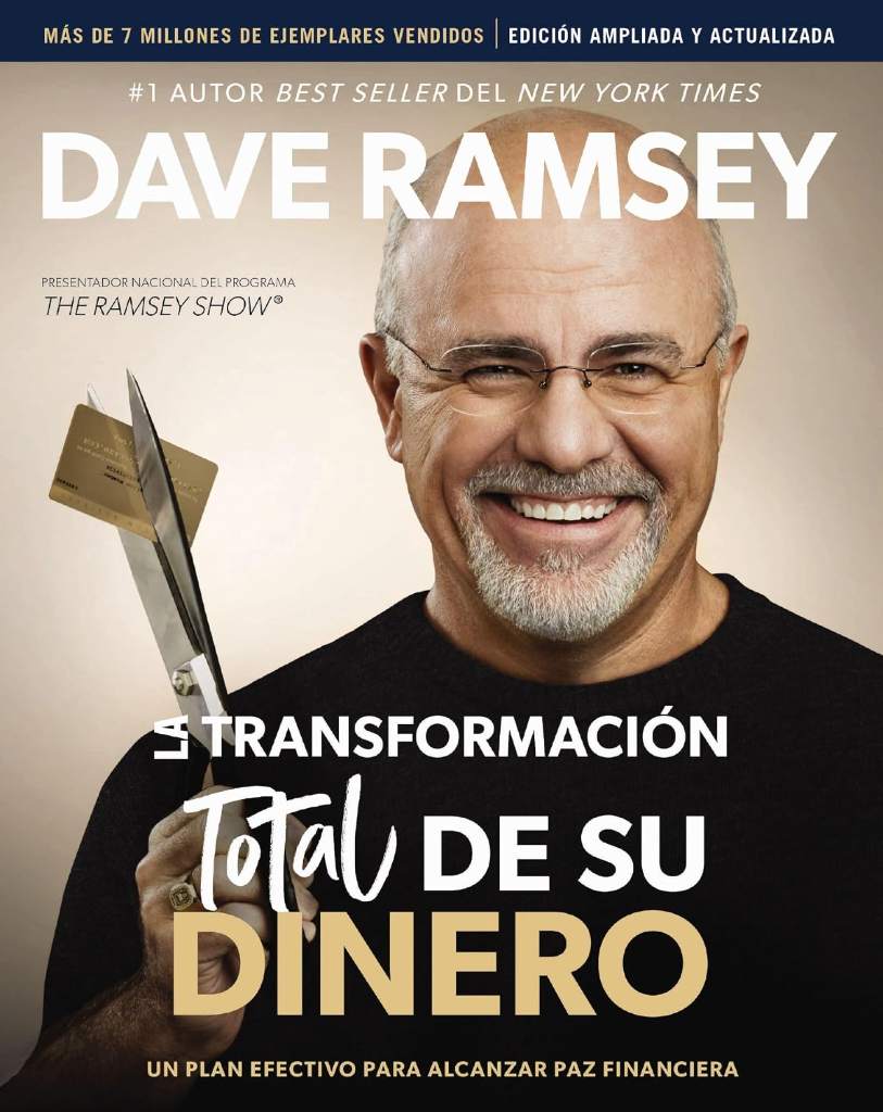 La transformación total de su dinero Actualizada y Ampliada: Un plan efectivo para alcanzar paz financiera (Spanish Edition) by Dave Ramsey | barcode:9781400342761 | source:'9781400342761.jpg