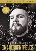 Inquebrantables, Edición del quinto aniversario (Spanish Edition) by Daniel Habif | barcode:9781400349050 | source:'9781400349050.jpg