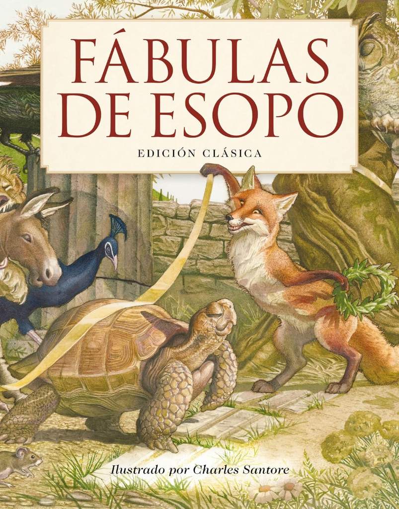 Fábulas de Esopo: Edición Clásica (Charles Santore Children's Classics) (Spanish Edition) by Aesop | barcode:9781400349326 | source:'9781400349326.jpg