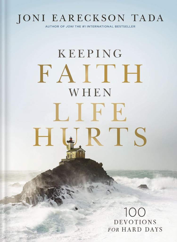 Keeping Faith When Life Hurts: 100 Devotions for Hard Days (A Daily Devotional) – The Perfect Christian Gift for Comfort During Times of Grief and Suffering by Joni Eareckson Tada | barcode:9781400351893 | source:'9781400351893.jpg