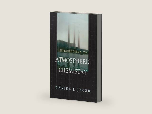 Introduction to Atmospheric Chemistry by Daniel J. Jacob | barcode:9781400841547 | source:'9781400841547-right-three-quarter.jpg