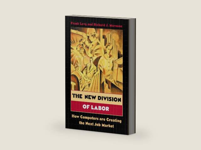 The New Division of Labor: How Computers Are Creating the Next Job Market by Frank Levy | barcode:9781400845927 | source:'9781400845927-right-three-quarter.jpg