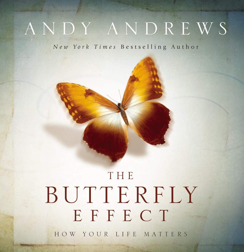 The Butterfly Effect: How Your Life Matters – The Perfect Inspirational Graduation Gift to Celebrate Your Grad by Andy Andrews | barcode:9781404187801 | source:'9781404187801.jpg