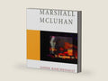Marshall McLuhan (Core Cultural Theorists series Book 39) by Janine Marchessault | barcode:9781412932523 | source:'9781412932523-right-three-quarter.jpg