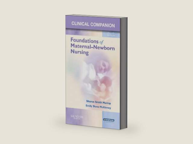 Clinical Companion for Foundations of Maternal-Newborn Nursing by Sharon Smith Murray | barcode:9781416001430 | source:'9781416001430-right-three-quarter.jpg