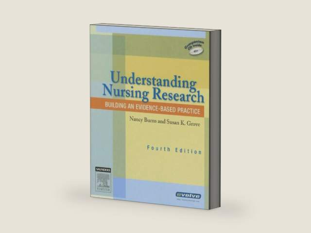 Understanding Nursing Research: Building an Evidence-Based Practice by Nancy Burns PhD RN FCN FAAN | barcode:9781416026402 | source:'9781416026402-right-three-quarter.jpg