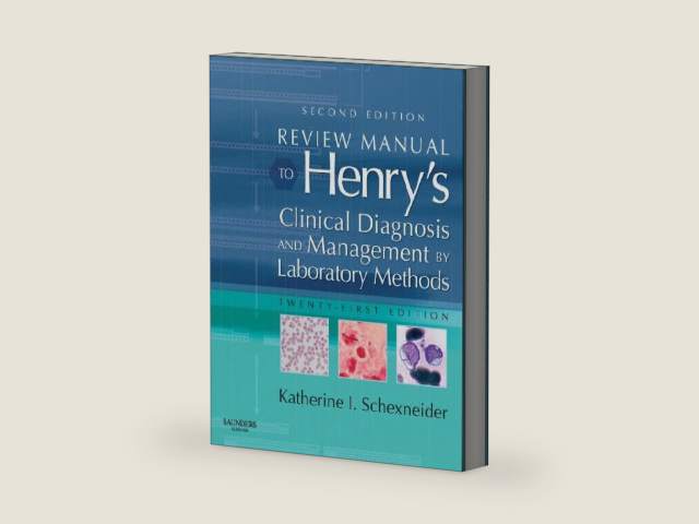 Review Manual to Henry's Clinical Diagnosis & Management by Laboratory Methods by Katherine I. Schexneider MD | barcode:9781416030249 | source:'9781416030249-right-three-quarter.jpg