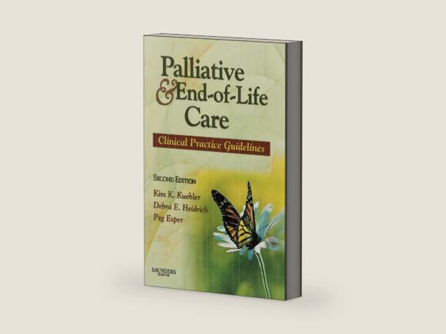 Palliative and End-of-Life Care: Clinical Practice Guidelines by Kim K. Kuebler MN RN ANP-CS | barcode:9781416030799 | source:'9781416030799-right-three-quarter.jpg