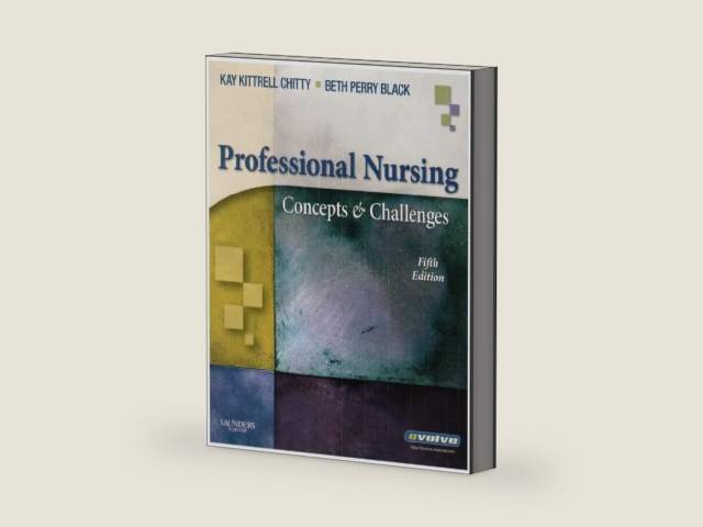 Professional Nursing: Concepts & Challenges by Beth Black PhD RN FAAN | barcode:9781416044734 | source:'9781416044734-right-three-quarter.jpg