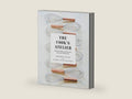 The Cook's Atelier: Recipes, Techniques, and Stories from Our French Cooking School by Marjorie Taylor | barcode:9781419728952 | source:'9781419728952-right-three-quarter.jpg