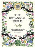 The Botanical Bible: Plants, Flowers, Art, Recipes & Other Home Uses (The Backyard Naturalist Series) by Sonya Patel Ellis | barcode:9781419732232 | source:'9781419732232.jpg