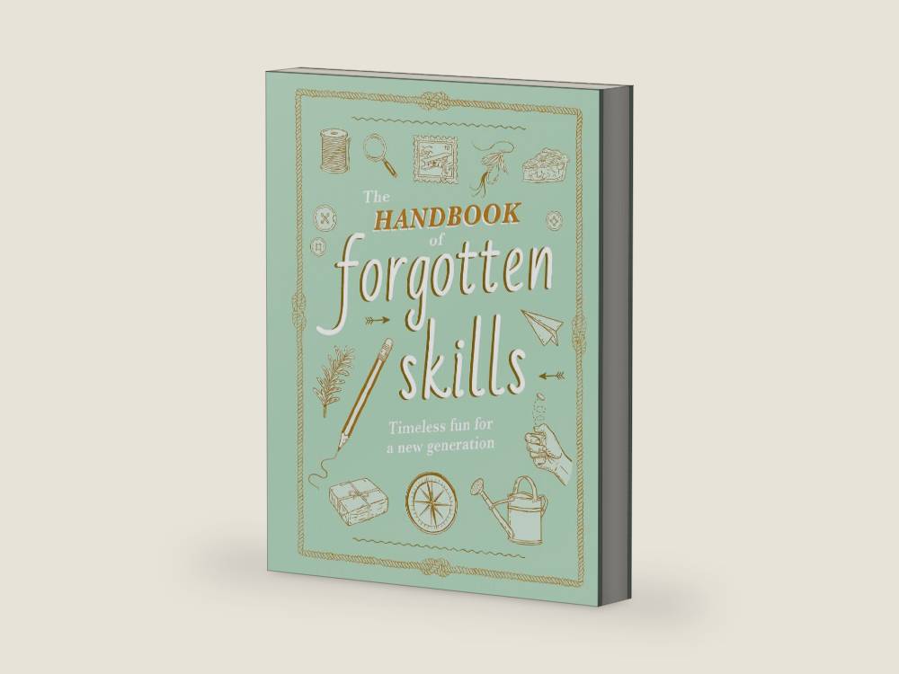 The Handbook of Forgotten Skills: Timeless Fun for a New Generation by Elaine Batiste | barcode:9781419767760 | source:'9781419767760-right-three-quarter.jpg
