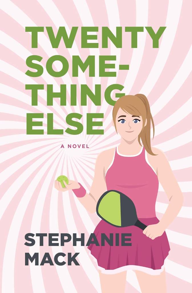 Twenty Something Else: A Novel by Stephanie Mack | barcode:9781420536249 | source:'9781420536249.jpg
