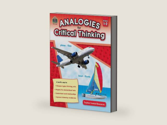 Analogies for Critical Thinking, Grades 1–2 from Teacher Created Resources by Ruth Foster | barcode:9781420631654 | source:'9781420631654-right-three-quarter.jpg