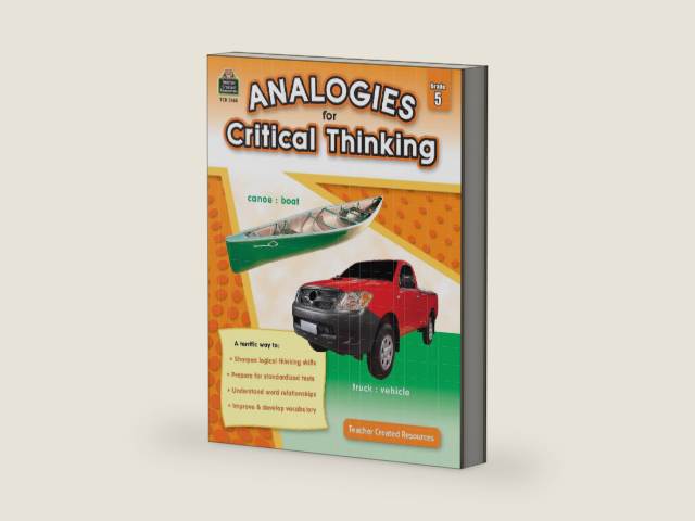 Analogies for Critical Thinking, Grade 5 from Teacher Created Resources by Ruth Foster | barcode:9781420631685 | source:'9781420631685-right-three-quarter.jpg