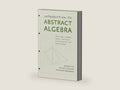 Introduction to Abstract Algebra: From Rings, Numbers, Groups, and Fields to Polynomials and Galois Theory by Benjamin Fine | barcode:9781421411774 | source:'9781421411774-right-three-quarter.jpg