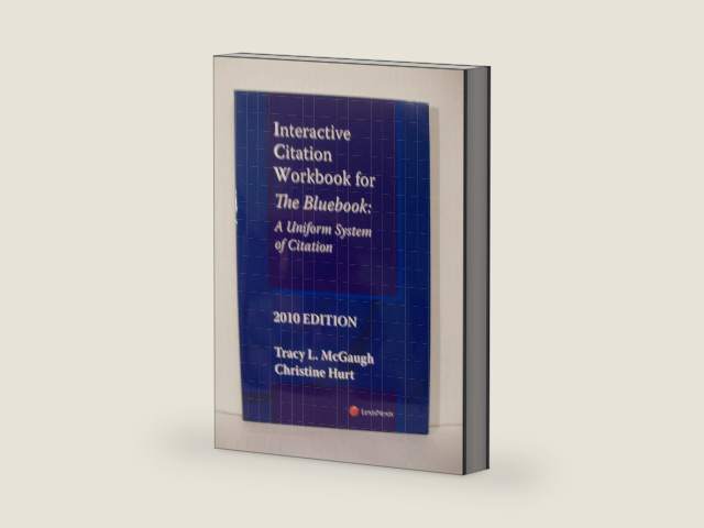 Interactive Citation Workbook for The Bluebook: A Uniform System of Citiation by Tracy McGaugh Norton | barcode:9781422480281 | source:'9781422480281-right-three-quarter.jpg