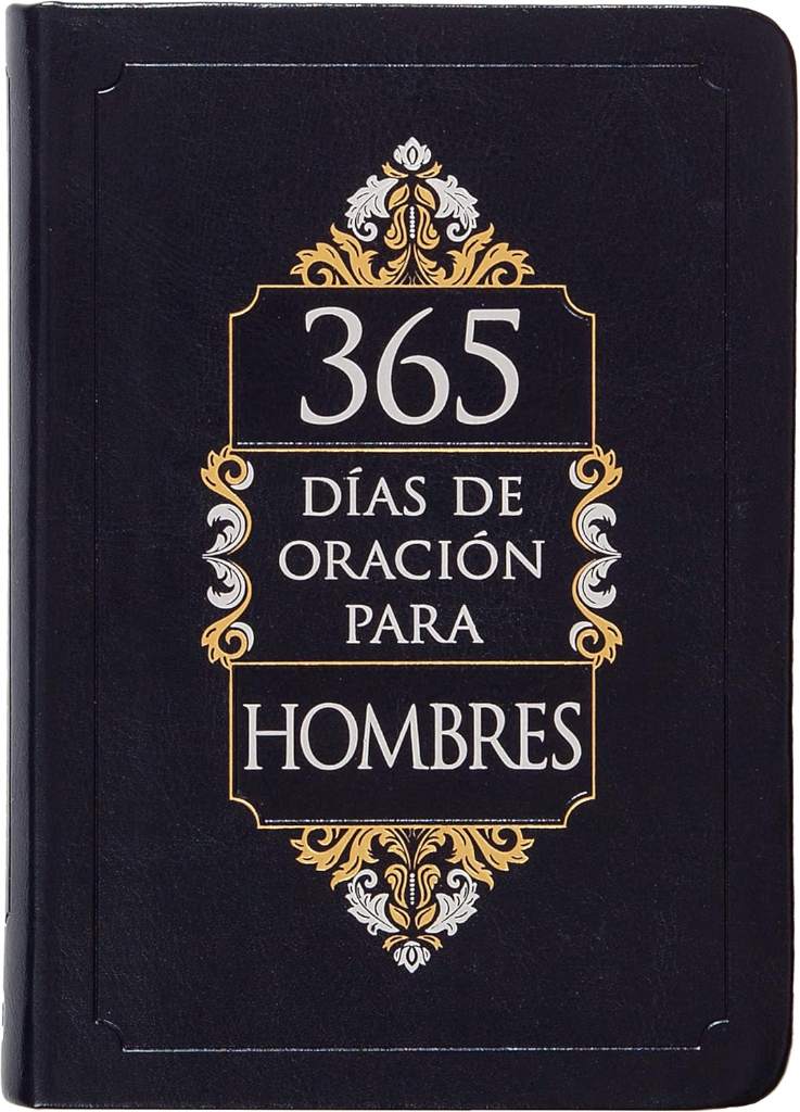 365 días de oración para hombres (365 Days of Prayer for Men) (Spanish Edition) by BroadStreet Publishing Group LLC | barcode:9781424565153 | source:'9781424565153.jpg