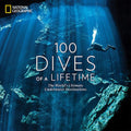 100 Dives of a Lifetime: The World's Ultimate Underwater Destinations (100 of a Lifetime) by Carrie Miller | barcode:9781426220074 | source:'9781426220074.jpg
