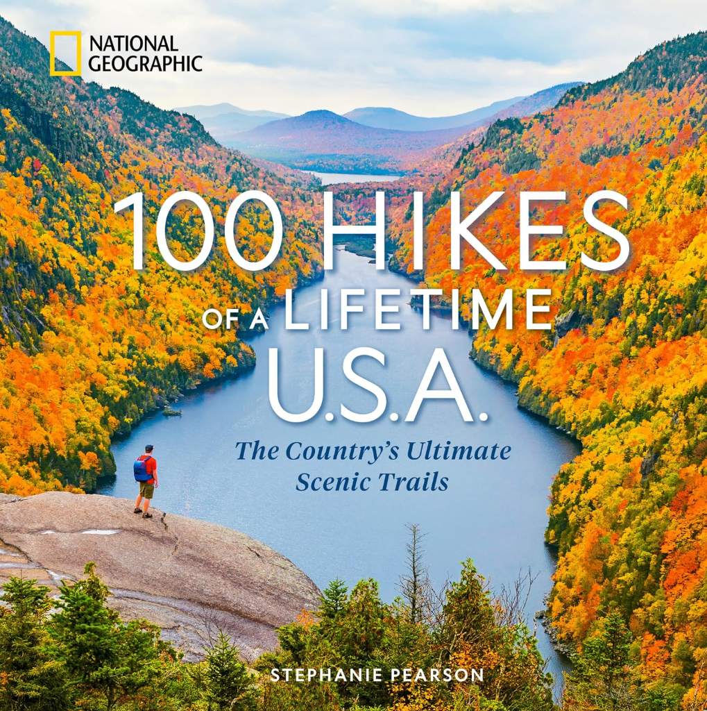 100 Hikes of a Lifetime U.S.A.: The Country's Ultimate Scenic Trails (100 of a Lifetime) by Stephanie Pearson | barcode:9781426224867 | source:'9781426224867.jpg