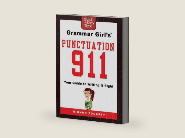 Grammar Girl's Punctuation 911: Your Guide to Writing it Right (Quick & Dirty Tips) by Mignon Fogarty | barcode:9781429958806 | source:'9781429958806-right-three-quarter.jpg