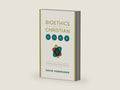 Bioethics and the Christian Life: A Guide to Making Difficult Decisions by David VanDrunen | barcode:9781433501449 | source:'9781433501449-right-three-quarter.jpg