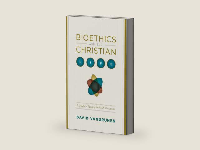 Bioethics and the Christian Life: A Guide to Making Difficult Decisions by David VanDrunen | barcode:9781433501449 | source:'9781433501449-right-three-quarter.jpg