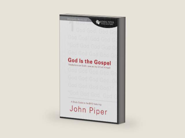 God Is the Gospel (A Study Guide to the DVD Featuring John Piper): Meditations on God's Love as the Gift of Himself (John Piper Small Group Series) by John Piper | barcode:9781433502545 | source:'9781433502545-right-three-quarter.jpg
