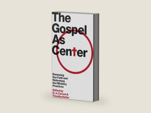 The Gospel As Center: Renewing Our Faith and Reforming Our Ministry Practices by D. A. Carson | barcode:9781433515613 | source:'9781433515613-right-three-quarter.jpg